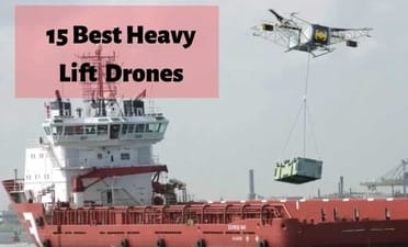 15 Best Heavy Lift Drones In The World