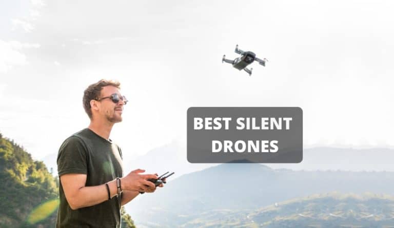 10 Best Silent Drones 2023 – Buyer’s Guide & Reviews