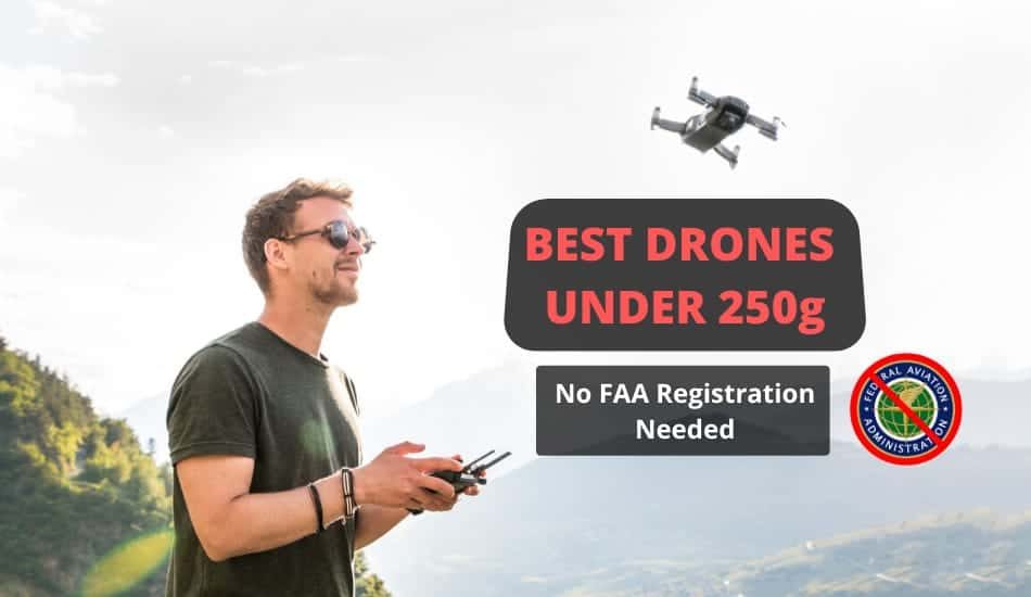 Best Drones Under 250 Grams (0.55 Pounds) in 2020 No FAA