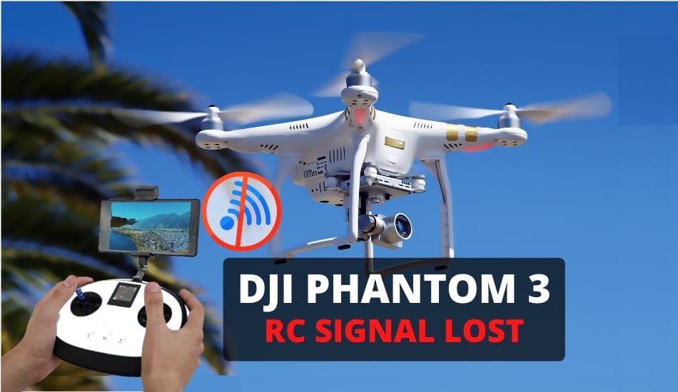 Best Ways to Fix DJI Phantom 3 RC Signal Lost