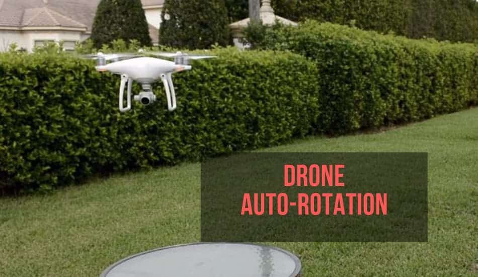 Can Drones Auto-rotate Can Drones Auto-rotate