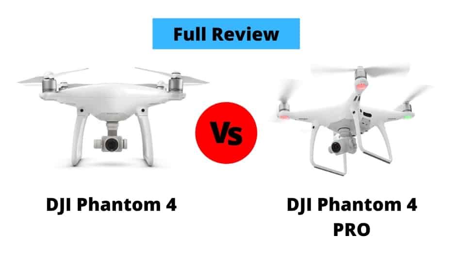 DJI Phantom 4 vs Phantom 4 PRO