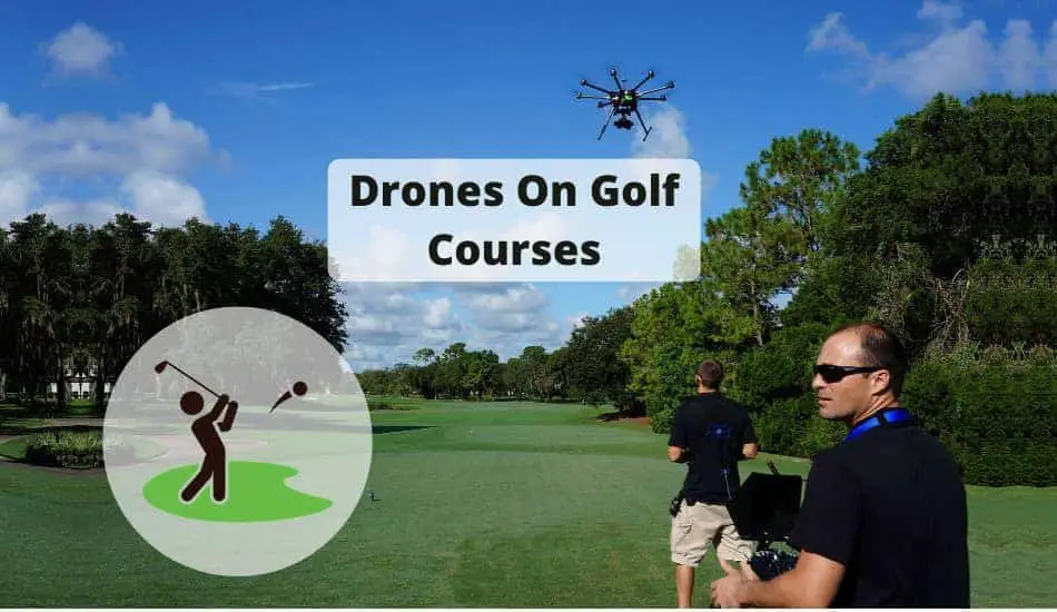 Drones On Golf Courses - Marketing And Maintenance