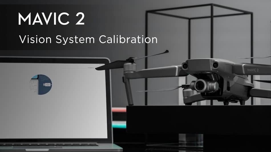 How to Calibrate a Mavic 2 Vision Sensor and Fix System Error