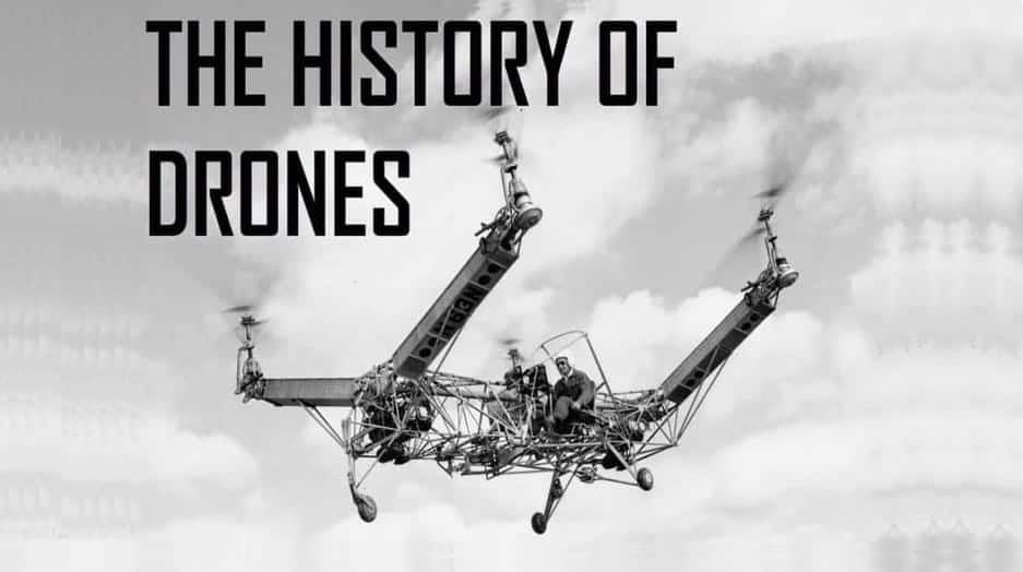 The History Of Drones (History Timeline From 1849 to 2020)